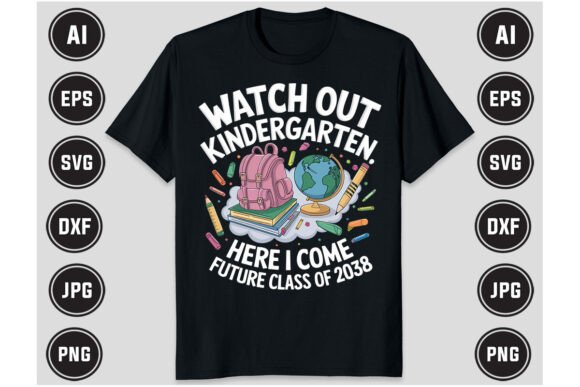 Watch Out Kindergarten Back to School