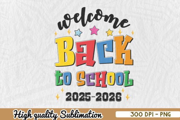 Welcome Back to School 2025 PNG: A Versatile Asset for Creative Projects